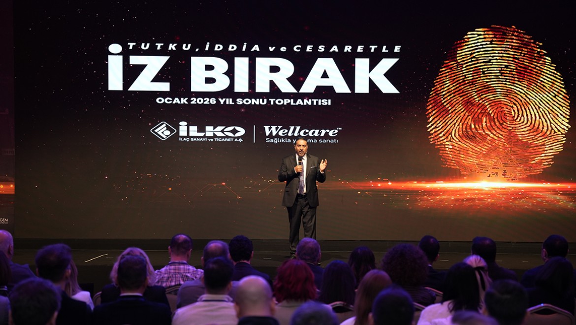 İLKO İlaç ve Wellcare, 2026'ya 'İZ Bırak' vizyonuyla hazırlanıyor